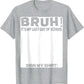 Signature Bruh Its My Last Day Of School